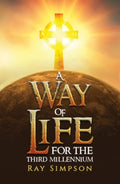 A Way of Life: For the Third Millennium by Ray Simpson