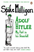 Adolf Hitler : My Part in his Downfall by Spike Milligan