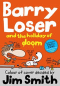 Barry Loser and the Holiday of Doom by Jim Smith
