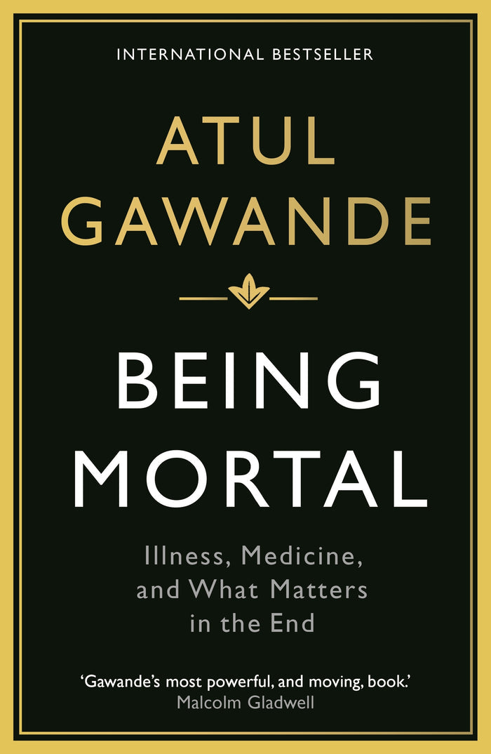 Being Mortal by Atul Gawande