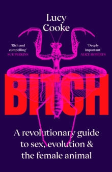 Bitch by Lucy Cooke