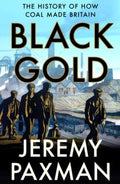 Black Gold by Jeremy Paxman
