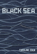 Black Sea by Caroline Eden