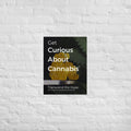 Curious About Cannabis Poster