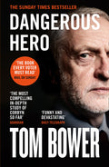 Dangerous Hero by Tom Bower
