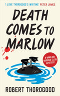 Death Comes to Marlow : Book 2 by Robert Thorogood