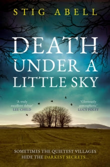Death Under a Little Sky : Book 1 by Stig Abell