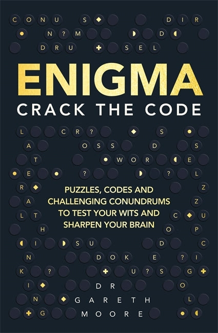 Enigma : Crack the Code by Gareth Moore