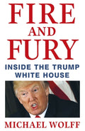 Fire and Fury by Michael Wolff