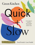 Green Kitchen Quick & Slow