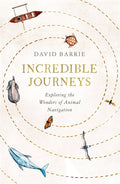 Incredible Journeys by David Barrie