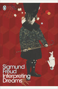 Interpreting Dreams by Sigmund Freud