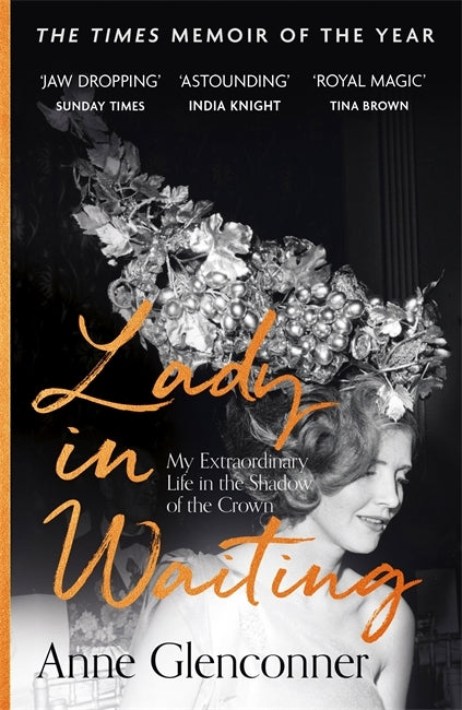 Lady in Waiting by Anne Glenconner