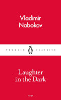 Laughter in the Dark by Vladimir Nabokov