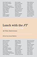 Lunch with the FT : A Second Helping by Lionel Barber