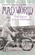 Mad World by Paula Byrne