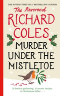 Murder Under the Mistletoe by Reverend Richard Coles