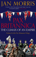 Pax Britannica by Jan Morris