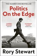 Politics On the Edge by Rory Stewart