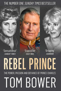 Rebel Prince by Tom Bower