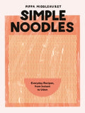 Simple Noodles by Pippa Middlehurst