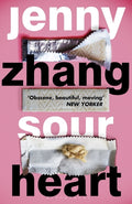 Sour Heart by Jenny Zhang