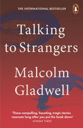 Talking to Strangers by Malcolm Gladwell