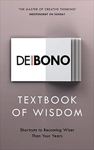 Textbook of Wisdom by Edward de Bono