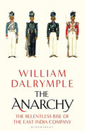 The Anarchy by William Dalrymple