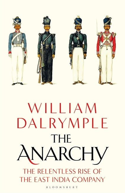The Anarchy by William Dalrymple