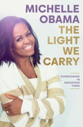 The Light We Carry by Michelle Obama