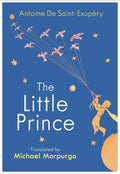 The Little Prince by Antoine De Saint-Exupery