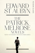 The Patrick Melrose Novels by Edward St Aubyn