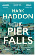 The Pier Falls by Mark Haddon