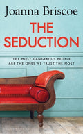 The Seduction by Joanna BriscoeJoanna Briscoe