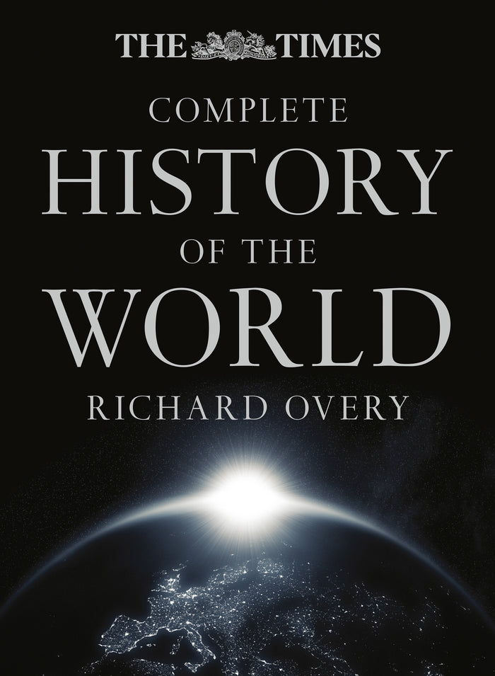 The Times Complete History of the World by Richard Overy
