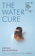 The Water Cure by Sophie Mackintosh