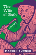 The Wife of Bath by Marion Turner