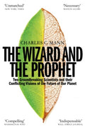 The Wizard and the Prophet by Charles C. Mann