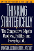 Thinking Strategically by Avinash K. Dixit & Barry J. Nalebuff
