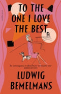To the One I Love the Best by Ludwig Bemelmans