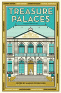 Treasure Palaces : Great Writers Visit Great Museums by Maggie Fergusson