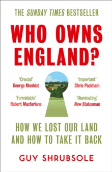 Who Owns England? by Guy Shrubsole