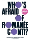Who's Afraid of Romanee-Conti? by Dan Keeling